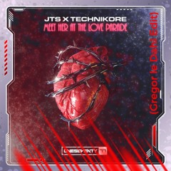 Technikore & JTS - Meet Her At Love Parade (Gregor le Dahl Edit)