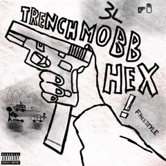 TrenchMobb Hex ( ProdBossa )  - One Man Move