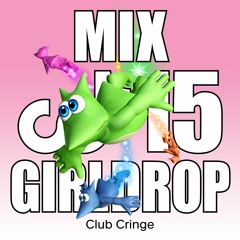 CRINGE MIX #15 - GIRLDROP