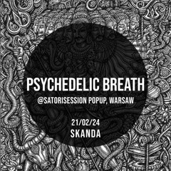 psychedelic breath 21.02.24