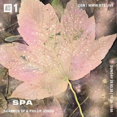 SPA #07: Shannen SP & Phillip Jondo for NTS Radio