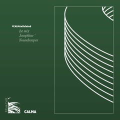 Oslated presents CALMA - 1st. Mix by Josephine’ Soundscapes