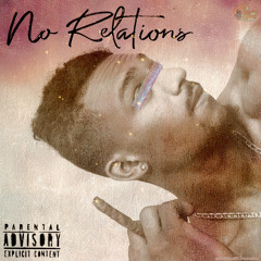 NO RELATIONS (Prod. Eem Triplin)