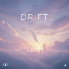 DRIFT - CLOUD RAP INSTRUMENTAL BEATS (4)