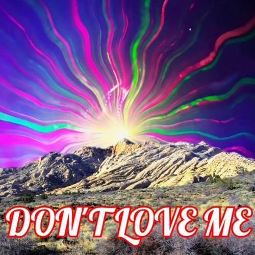 Don't Love Me