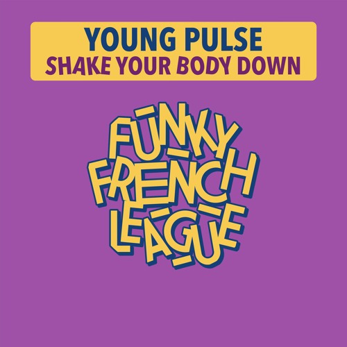 02. Young Pulse - Shake Your Body Down (Beat Street Mix)