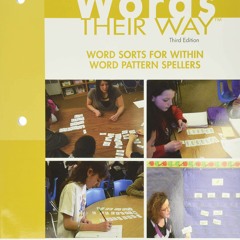 Download Words Their Way: Word Sorts for Within Word Pattern Spellers (Words