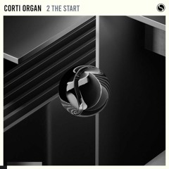 Corti Organ - 2 The Start