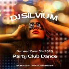 DJ Silviu M - Summer Music Mix 2023 | Party Club Dance 2023