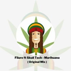 Filure Ft Skull Tech - Marihuana (Original Mix)