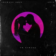 Love (Abiwayu Edit)[UKG]