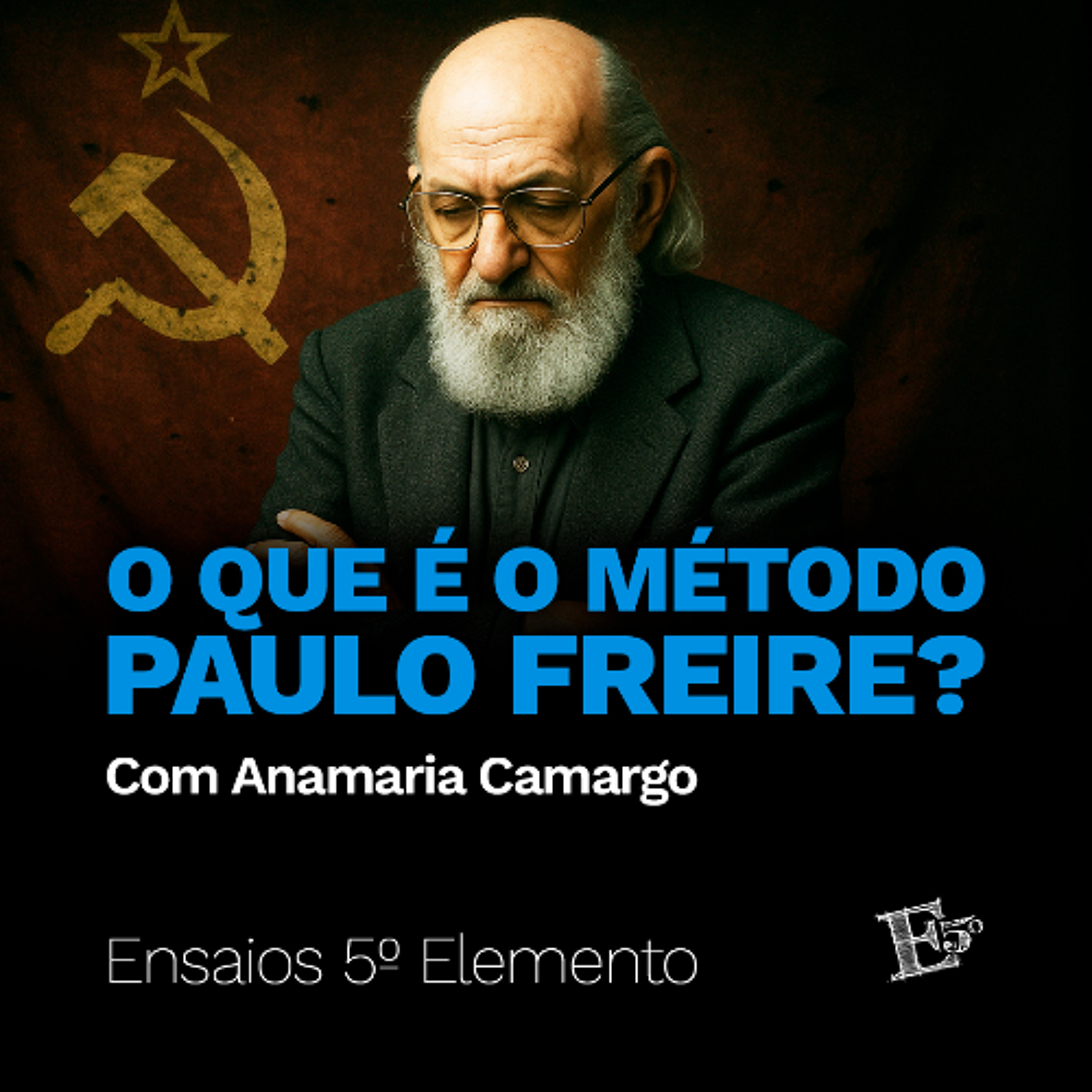 O que é o Método PAULO FREIRE? | com Anamaria Camargo