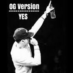 OG Version - YES (ft. Proflame)