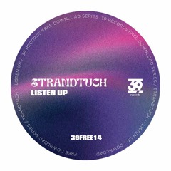 [FREE DL] Strandtuch - Listen Up (39FREE14)