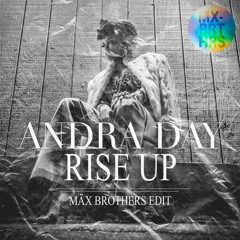 Rise Up (Mäx Brothers Edit) Extended