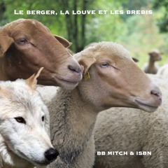 Le Berger, La Louve Et Les Brebis