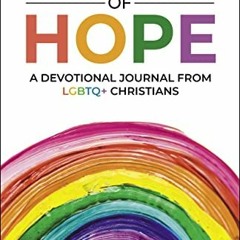 [View] [KINDLE PDF EBOOK EPUB] Colors of Hope: A Devotional Journal from LGBTQ+ Chris