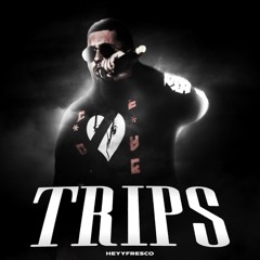 Trips