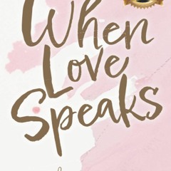 eBooks❤️Download⚡️ When Love Speaks A Collection to Inspire