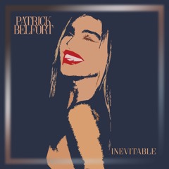 Patrick Belfort - Inevitable