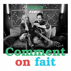 Vianney & Zazie - Comment On Fait (KOLBEIN Remix)