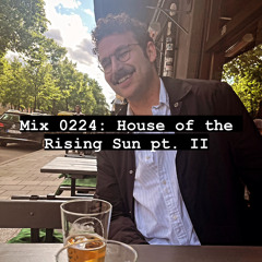 2024-02-23: House of the Rising Sun pt. II