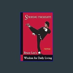 [Ebook]$$ ✨ Bruce Lee Striking Thoughts: Bruce Lee's Wisdom for Daily Living (Bruce Lee Library) D