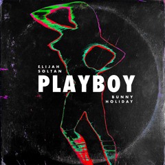 Playboy (ft. Bunny Holiday) - extended mix (free DL)