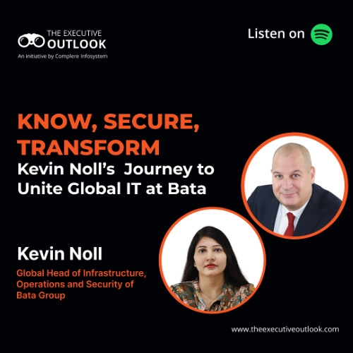 Kevin Noll on Trust, Tech & Global IT Transformation | The Executive Outlook