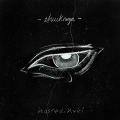 thuckhuya - Hasted, KVIRI