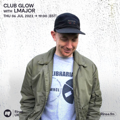Club Glow With LMajor - 06 June 2023