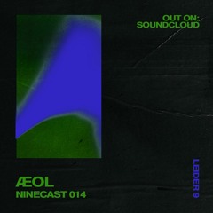 ninecast014 with Æol