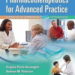 Read [PDF] Pharmacotherapeutics for Advanced Practice: A Practical Approach - Virginia Poole Ar