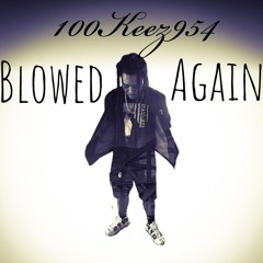 100keez954-BlowedAgainFast.mp3