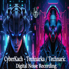CyberKach - Technaric [DNR3]