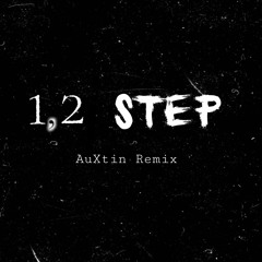 1, 2 Step (AuXtin Remix) (Free DL)