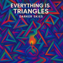 Everything is Triangles (Original Mix)