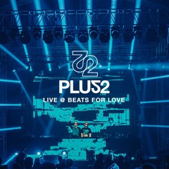 PLUS2 Live @ Beats For Love 2024 (Full Set)