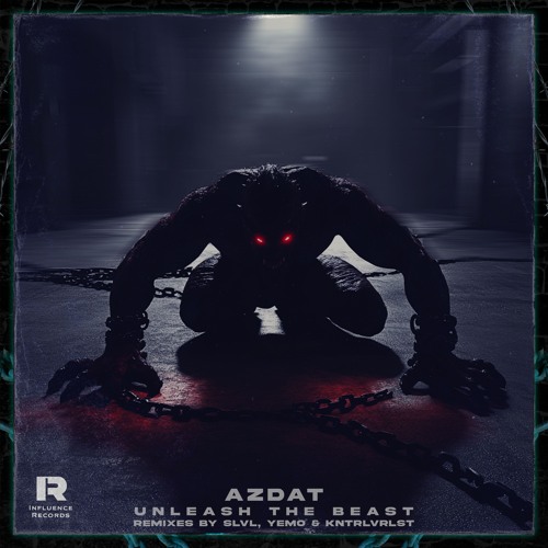 Free DL | AZDAT - Unleash The Beast (SLVL Remix) [INFLUENCE RECORDS]