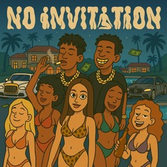 No Invitation (feat. raxkedup)