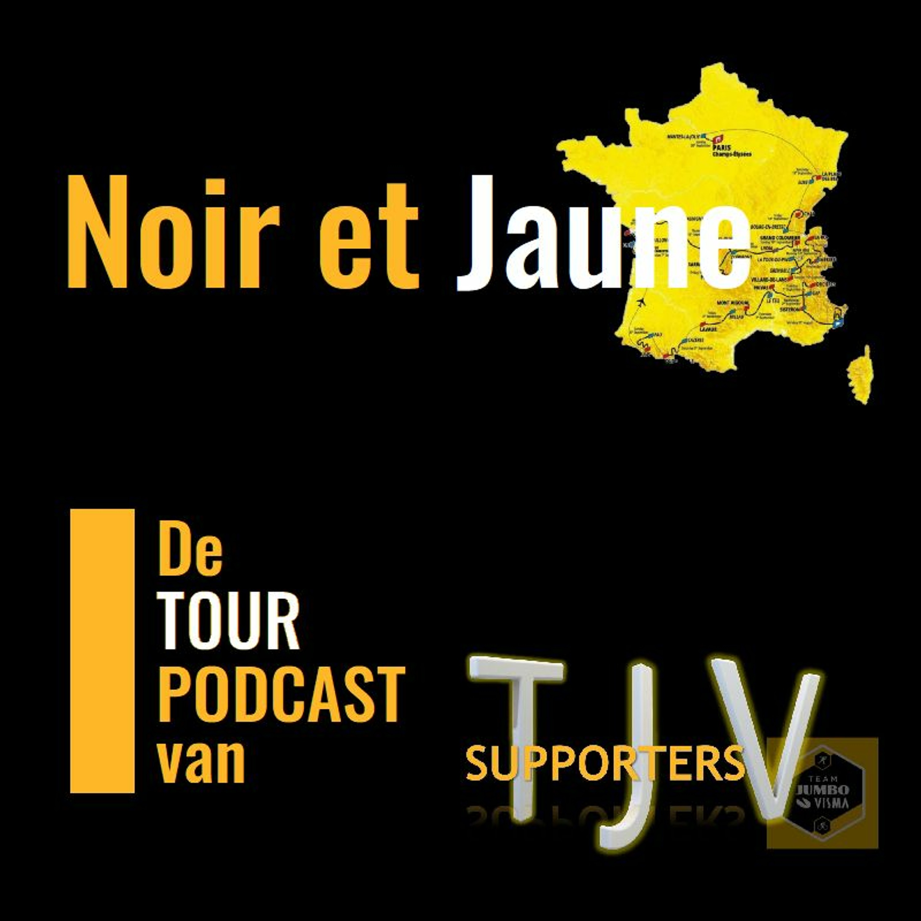 Intro Noir et Jaune: de Tourpodcast van TJVsupporters episode artwork