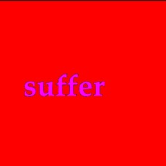suffer