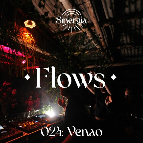 Flows 024: Venao