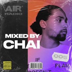 AIR RADIO #005 | MIXED BY CHAI