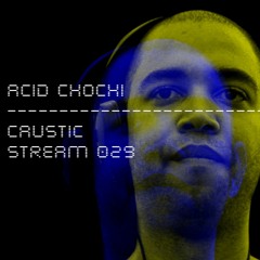 Acid Chochi @ Caustic Stream 29(03.04.2021)