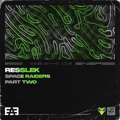 Resslek - Space Raiders [Premiere]