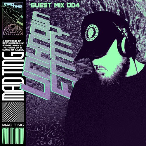 MAD TING Guest Mix: Unknown Entity [004]