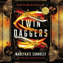 TWIN DAGGERS by MarcyKate Connolly | Chapter One