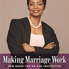 [Read] KINDLE 📁 Making Marriage Work: New Rules for an Old Institution by  Lynn Tole