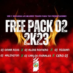 🔥 PACK FREE O2 - 2K23 (DJ Alexs Romero Ft. Jovenes Titanes) 🔱